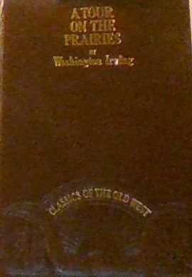 A Tour on the Prairies (Classics of the Old West Edition) used book depot