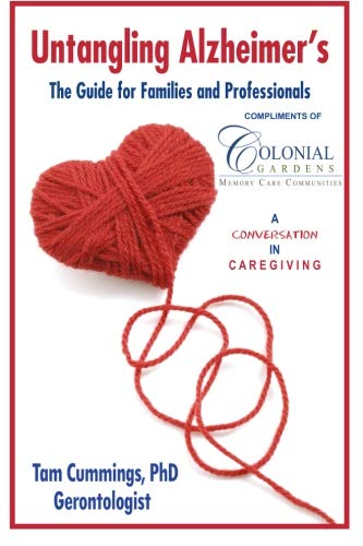 Untangling Alzheimer's - CG TX complimentary copy: The Guide for Families and Professionals (A Conversation in Caregiving) used book depot