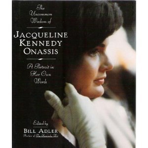 The Uncommon Wisdom of Jacqueline Kennedy Onassis: A Portrait in Her Own Words used book depot