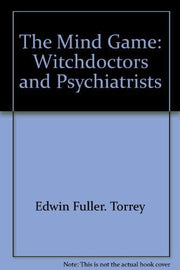 The Mind Game: Witchdoctors and Psychiatrists used book depot