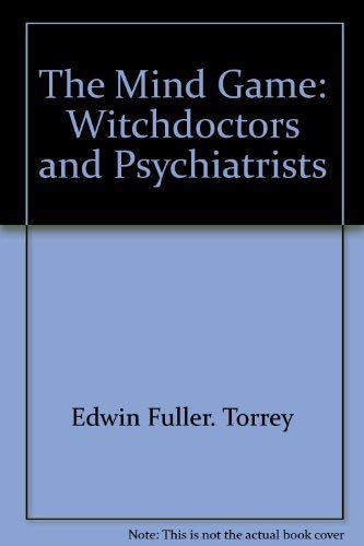 The Mind Game: Witchdoctors and Psychiatrists used book depot