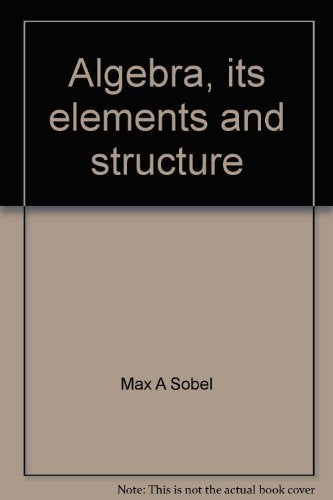Algebra, its elements and structure (Elements and structure series) used book depot