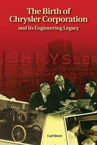 The Birth of Chrysler Corporation and Its Engineering Legacy used book depot