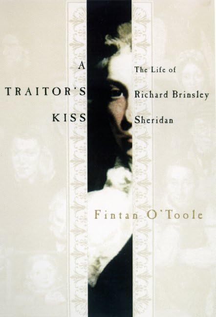 A Traitor's Kiss: The Life of Richard Brinsley Sheridan, 1751-1816 used book depot