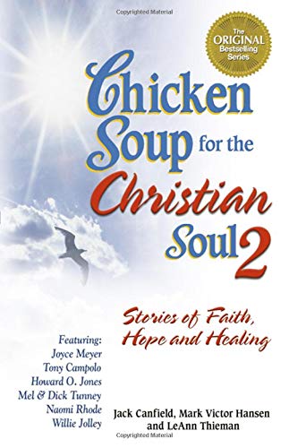 Chicken Soup for the Christian Soul: Stories of Faith, Hope and Healing (Chicken Soup for the Soul) used book depot