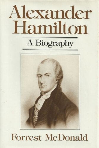 Alexander Hamilton: A biography used book depot