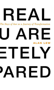 This Is Real and You Are Completely Unprepared: The Days of Awe as a Journey of Transformation used book depot