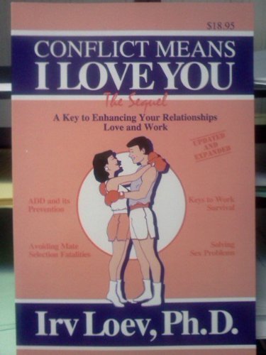 Conflict Means I Love You: A Key to Enhancing Your Relationships used book depot