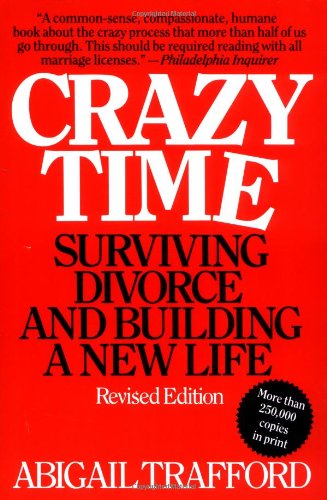 Crazy Time: Surviving Divorce and Building a New Life, Revised Edition used book depot