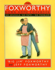 The Foxworthy Down-Home Cookbook: No Arugula, No Pate...No Problem! used book depot