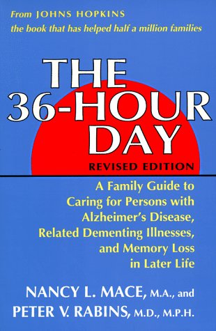 The 36-Hour Day: A Family Guide to Caring for Persons With Alzheimer's Disease, Related Dementing Illnesses, and Memory Loss in Later Life used book depot