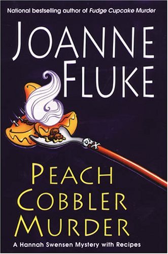 Peach Cobbler Murder: A Hannah Swensen Mystery with Recipes used book depot