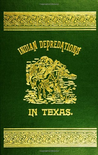 Indian Depredations in Texas used book depot