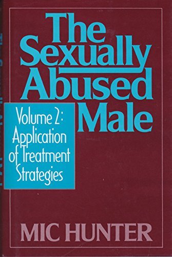 The Sexually Abused Male, Vol. 2: Application of Treatment Strategies used book depot