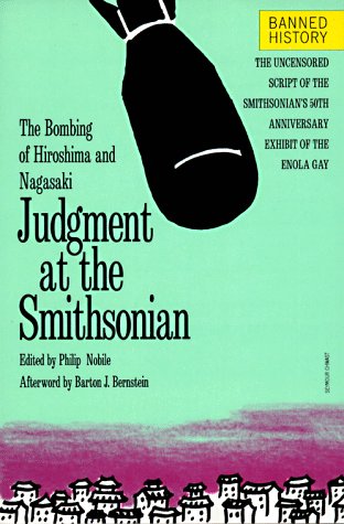 Judgment at the Smithsonian: The Bombing of Hiroshima and Nagasaki used book depot