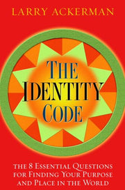 The Identity Code: The 8 Essential Questions for Finding Your Purpose and Place in the World used book depot