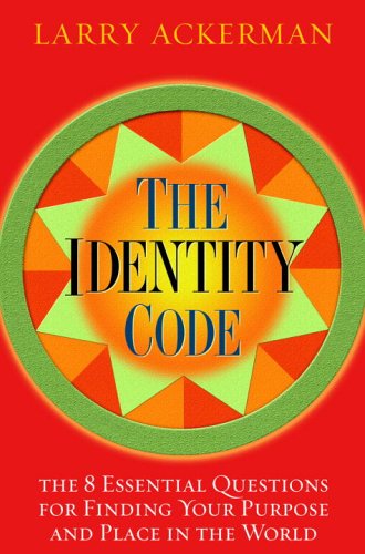 The Identity Code: The 8 Essential Questions for Finding Your Purpose and Place in the World used book depot