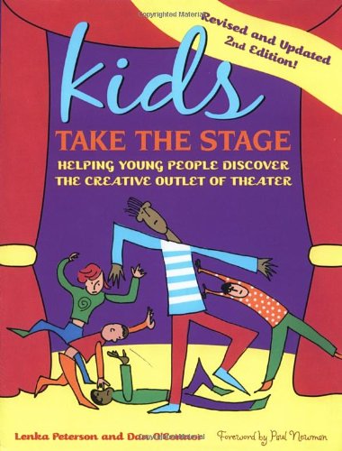 Kids Take the Stage: Helping Young People Discover the Creative Outlet of Theater used book depot