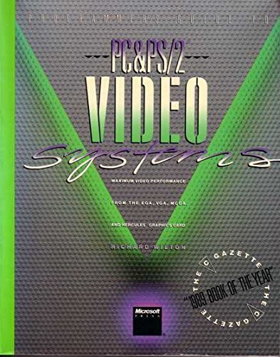 Programmer's Guide to PC and Ps/2 Video Systems: Maximum Video Performance Form the Ega, Vga, Hgc, and McGa used book depot