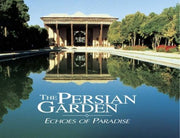 The Persian Garden: Echoes of Paradise used book depot