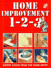 Home Improvement 1-2-3: Expert Advice from the Home Depot used book depot