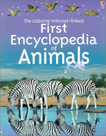 The Usborne Internet-Linked First Encyclopedia of Animals (First Encyclopedias) used book depot
