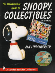 The Unauthorized Guide to Snoopy Collectibles: With Values (Schiffer Book for Collectors) used book depot