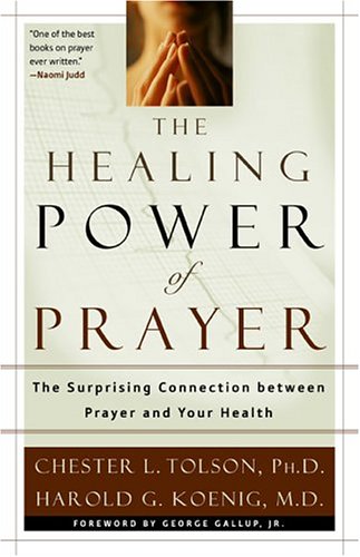 The Healing Power of Prayer: The Surprising Connection between Prayer and Your Health used book depot