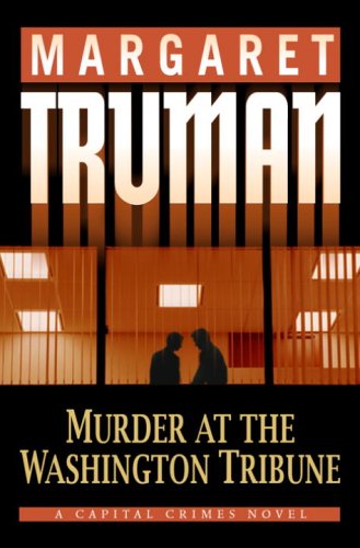 Murder at The Washington Tribune: A Capital Crimes Novel used book depot