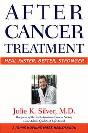 After Cancer Treatment: Heal Faster, Better, Stronger (A Johns Hopkins Press Health Book) used book depot