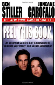 Feel This Book: An Essential Guide to Self-Empowerment, Spiritual Supremacy, and Sexual Satisfaction used book depot