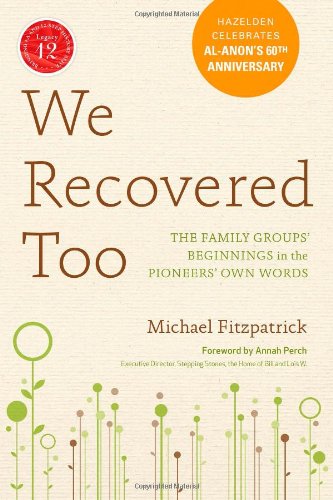 We Recovered Too: The Family Groups' Beginnings in the Pioneers' Own Words used book depot