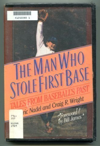 The Man Who Stole First Base: Tales from Baseball's Past used book depot