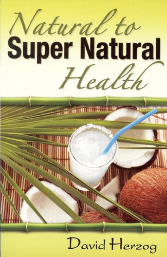 Natural to Supernatural Health used book depot