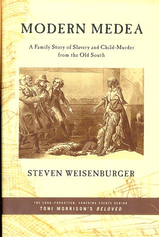 Modern Medea: A Family Story of Slavery and Child-Murder from the Old South used book depot