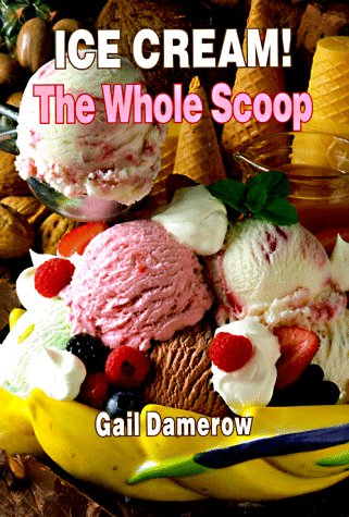 Ice Cream!: The Whole Scoop used book depot