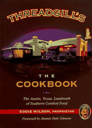 Threadgill's: The Cookbook used book depot