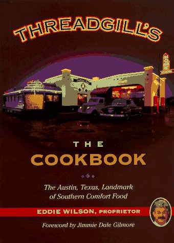 Threadgill's: The Cookbook used book depot
