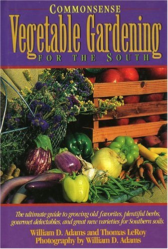 Commonsense Vegetable Gardening for the South used book depot