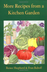 More Recipes from a Kitchen Garden used book depot