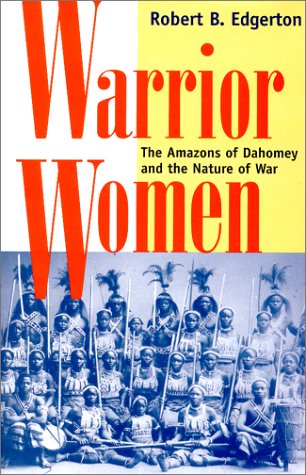 Warrior Women: The Amazons Of Dahomey And The Nature Of War used book depot