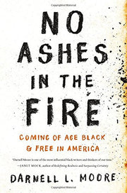 No Ashes in the Fire: Coming of Age Black and Free in America used book depot