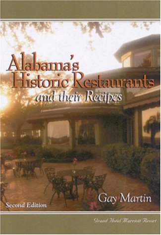 Alabama's Historic Restaurants and Their Recipes used book depot