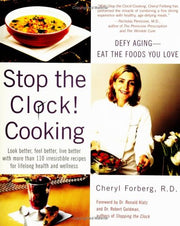 Stop The Clock! Cooking: Defy Aging--Eat The Foods You Love used book depot