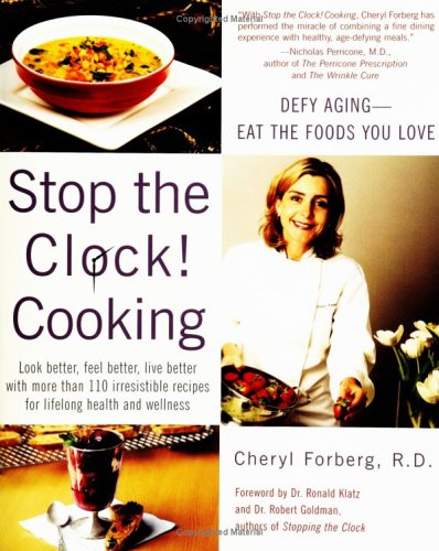 Stop The Clock! Cooking: Defy Aging--Eat The Foods You Love used book depot
