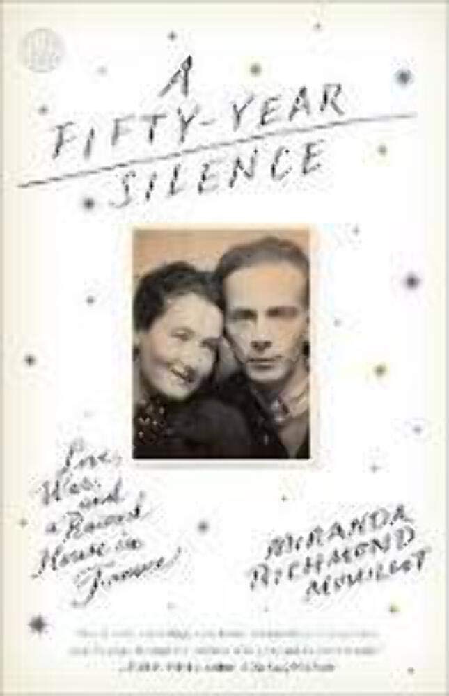 A Fifty-Year Silence: Love, War, and a Ruined House in France used book depot