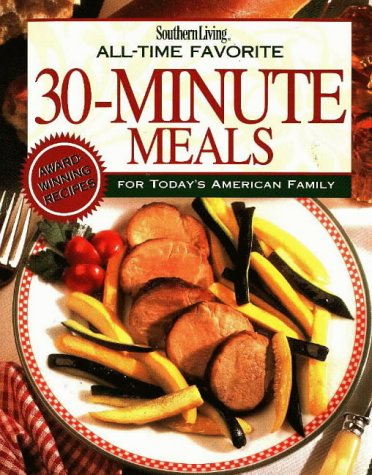 All-Time Favorite 30-Minute Meals (Southern Living) used book depot