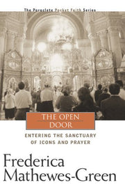 The Open Door: Entering the Sanctuary of Icons and Prayer (Pocket Faith Series, 4) used book depot