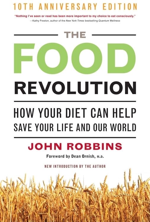 The Food Revolution: How Your Diet Can Help Save Your Life and Our World used book depot