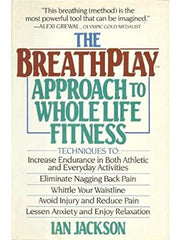 Breathplay Approach to Whole Life Fitness used book depot